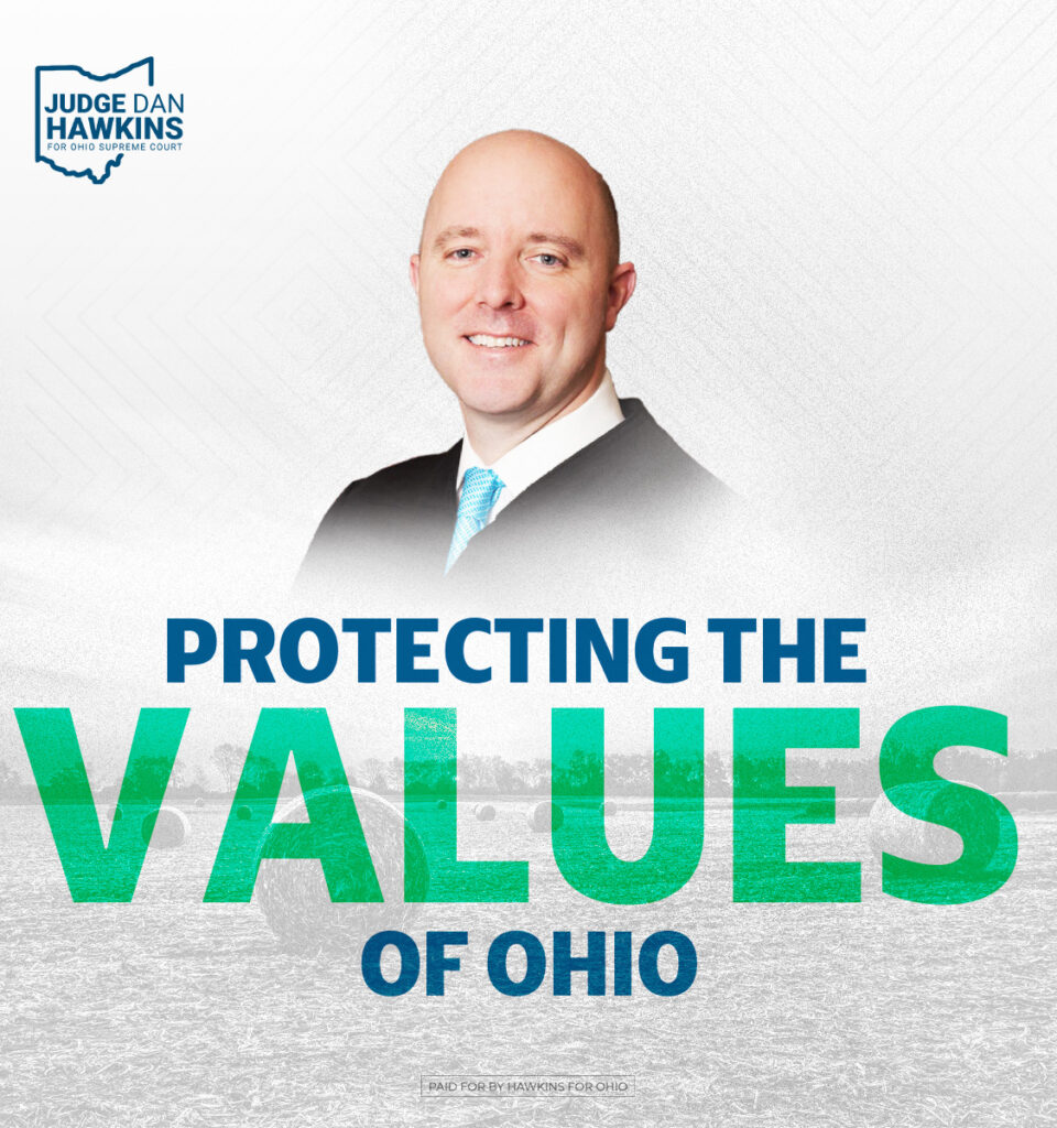 Judge Dan Hawkins Protecting the Values of Ohio Ad